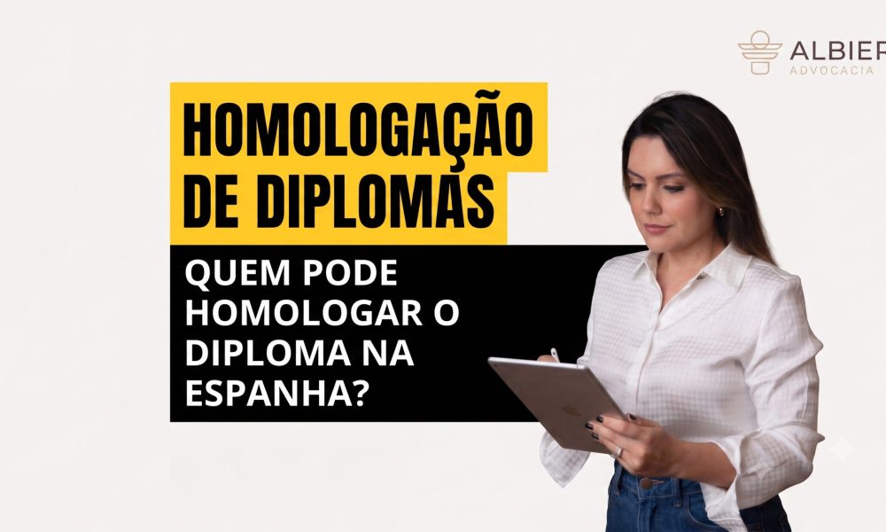Quem Pode Homologar o Diploma na Espanha?